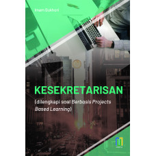 KESEKRETARISAN (Dilengkapi Soal Berbasis Projects Based Learning)