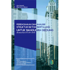 Perencanaan dan Analisis Struktur Beton Bertulang untuk Bangunan Gedung (Berdasarkan SNI 2847:2019)